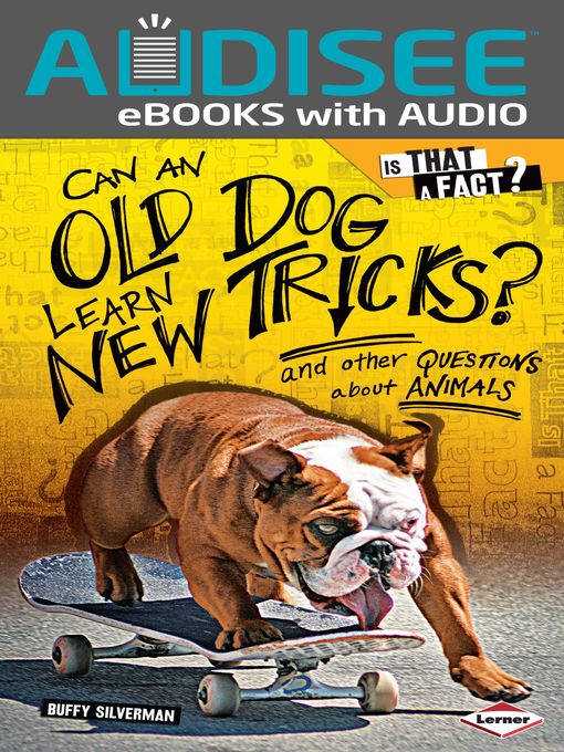 Title details for Can an Old Dog Learn New Tricks? by Buffy Silverman - Available